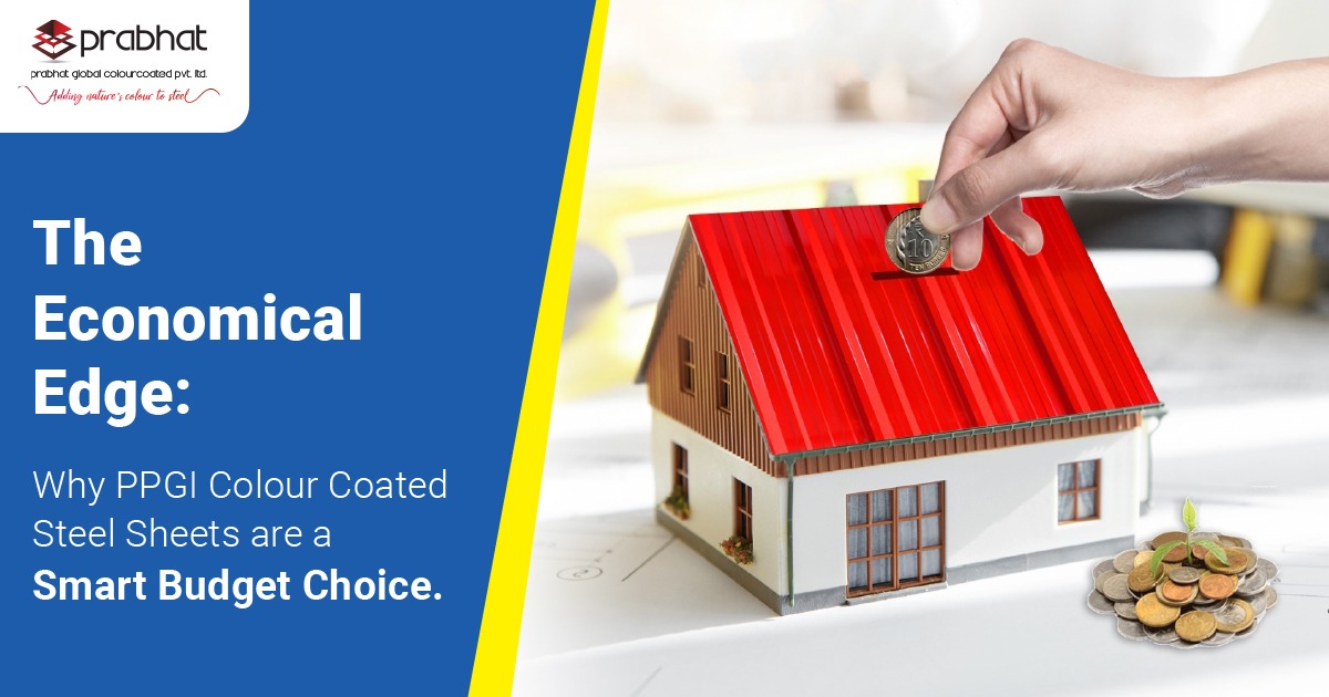 Economical Edge Why PPGI Colour Coated Steel Sheets